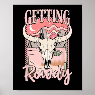 Rowdy Braut-Squad Western-Cowgirl-Junggesellinnena Poster