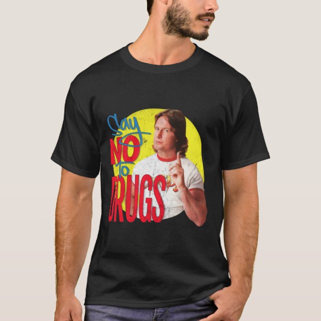 Rowdy Roddy Piper sagt nein zu Drogen T-Shirt (Vorderseite)