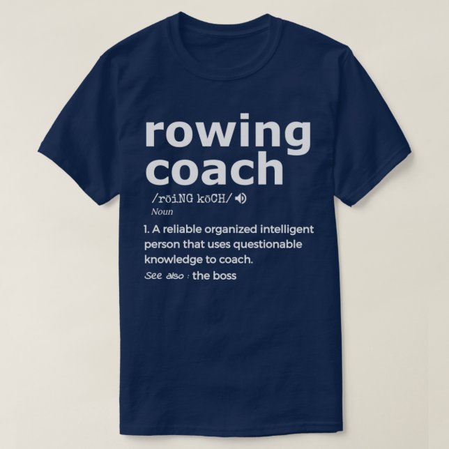 Rowing Coach Graphic Gift For Rowing Coaches T-Shirt (Design vorne)