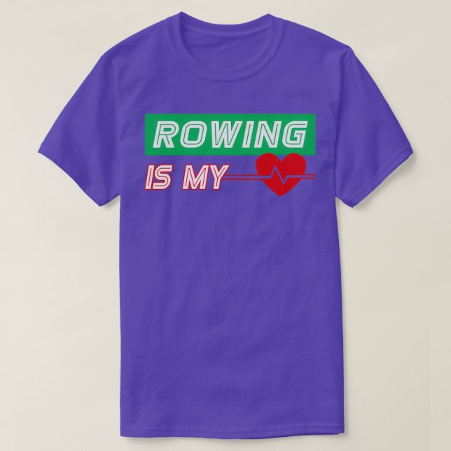 Rowing ist mein Herzschlag Funny Birthday Christma T-Shirt (Design vorne)