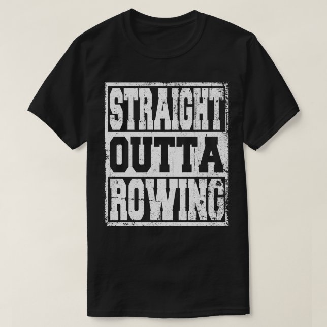 Rowing Saying Funny 4 T-Shirt (Design vorne)
