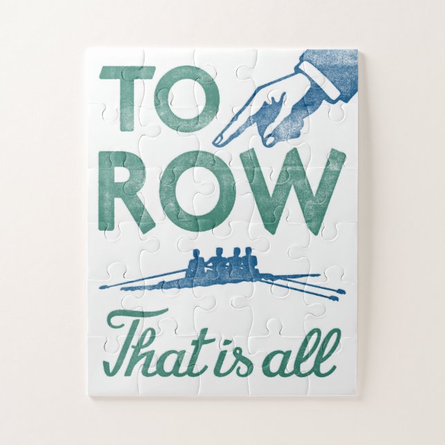 Rowing - To Row ist alles Blaue Aqua Sculling Crew Puzzle (Vertikal)