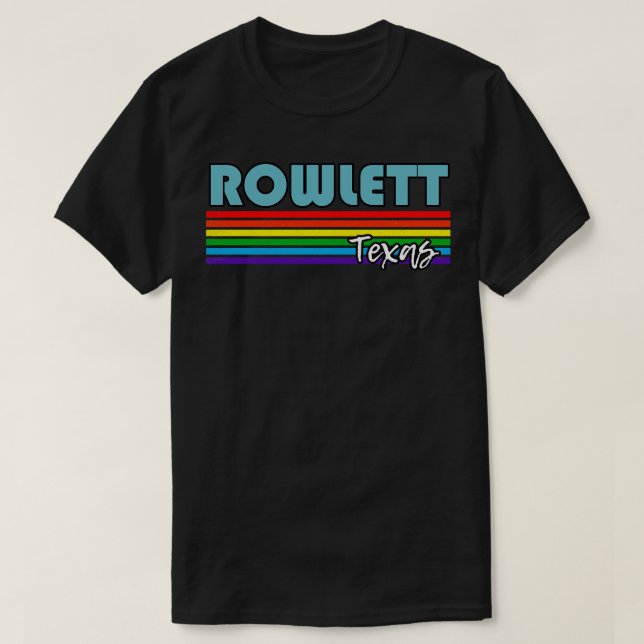 Rowlett Texas Pride Rowlett LGBT Geschenk LGBTQ Su T-Shirt (Design vorne)