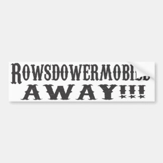 Rowsdower Mobile WEG! Aufkleber Autoaufkleber