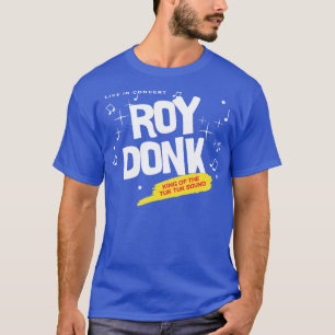 Roy Donk King of the Tuk Tuk Sound T-Shirt