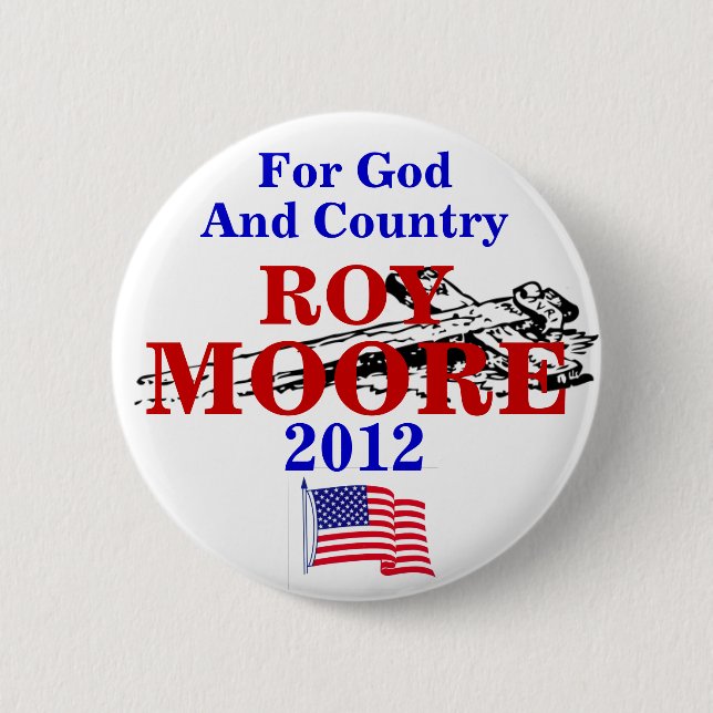 Roy Moore 2012 Button (Vorderseite)