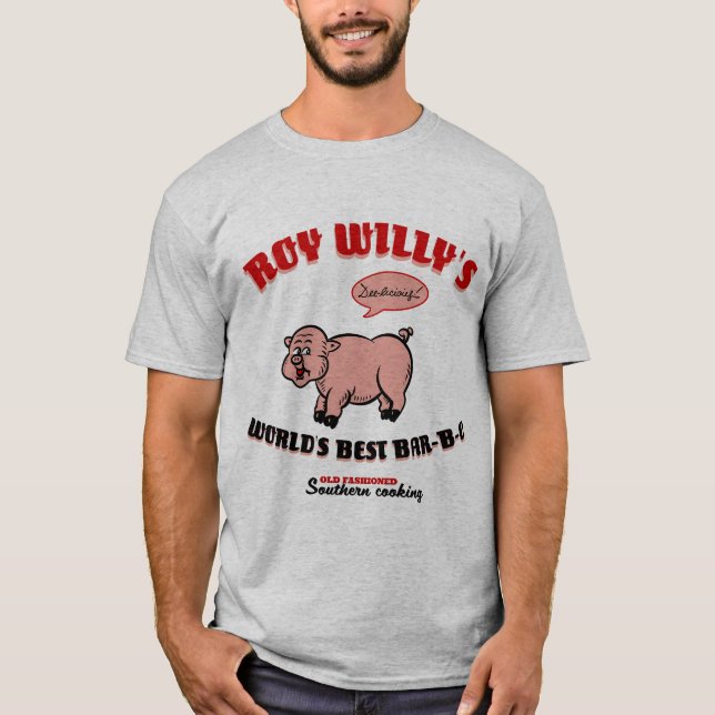 Roy Willy's (Welten Beste GRILLEN0 T-Shirt (Vorderseite)