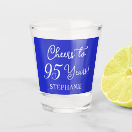 Royal Blue Cheers 95 Years 95 th Birthday Party Schnapsglas