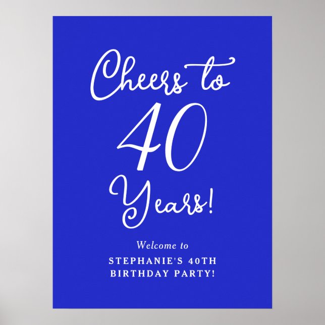 Royal Blue Cheers to 40 Years Birthday Willkommen Poster (Vorne)