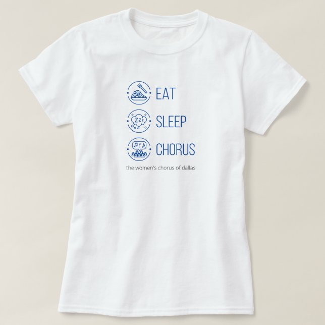 Royal Blue Eat. Schlafen. Chor. T-Shirt (Design vorne)