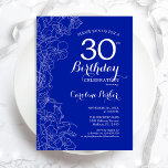 Royal Blue Floral 30. Geburtstag Party Einladung<br><div class="desc">Royal Blue Floral 30. Geburtstag Party Einladung. Minimalistisches modernes Design mit botanischen Kontur Zeichnungen Akzente und Typografie Drehbuch Schriftart. Einfache,  trendige Einladungskarte für eine stilvolle Damenfeier. Kann für jedes Alter angepasst werden. Gedruckte Zazzle Einladungen oder Sofortdownload digitalen druckbaren Vorlage.</div>
