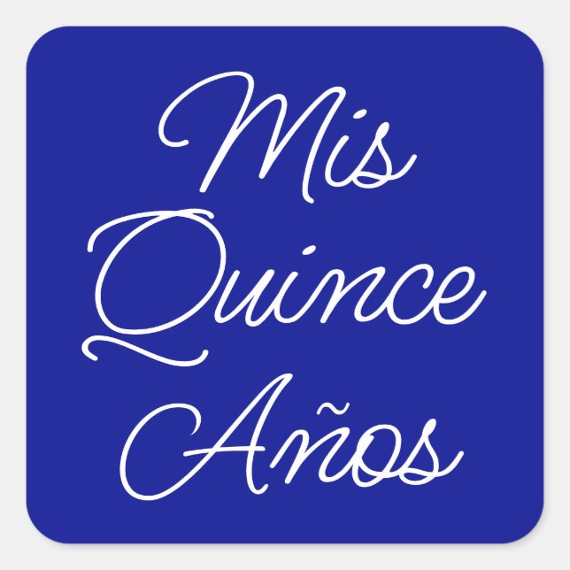 Royal Blue White Modern Script Mis Quince Anos Quadratischer Aufkleber (Vorderseite)