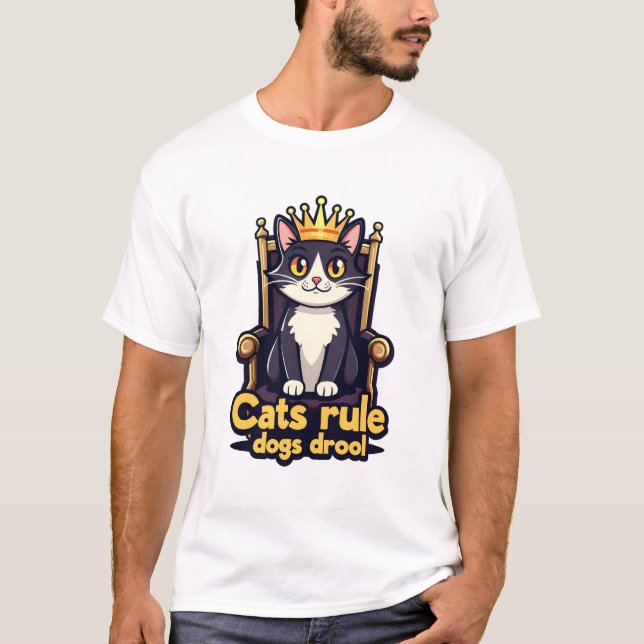 Royal Cat Throne T - Shirt - Cats Rule, Hunde Droo (Vorderseite)