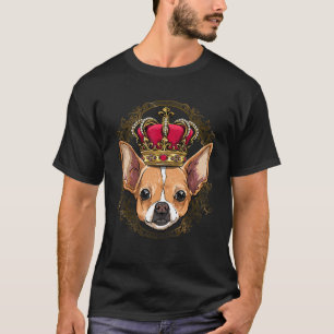 Royal Chihuahua King Queen Princess Chihuahua Dog T-Shirt