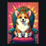 Royal Corgi mit Crown - Funny Pop Art Poster<br><div class="desc">In diesem spielerischen und lebendigen Pop-Kunstwerk nimmt ein flauschiger Corgi seinen rechtmäßigen Platz auf dem Thron als bezauberndsten Monarchen ein. Das ist nicht nur ein Hund - es ist Lord Floofington, der Erste seines Namens, der mit einem Anschein von mug, aber unwiderstehlichem Charme regiert. Stolz auf einen Thron im Stil...</div>