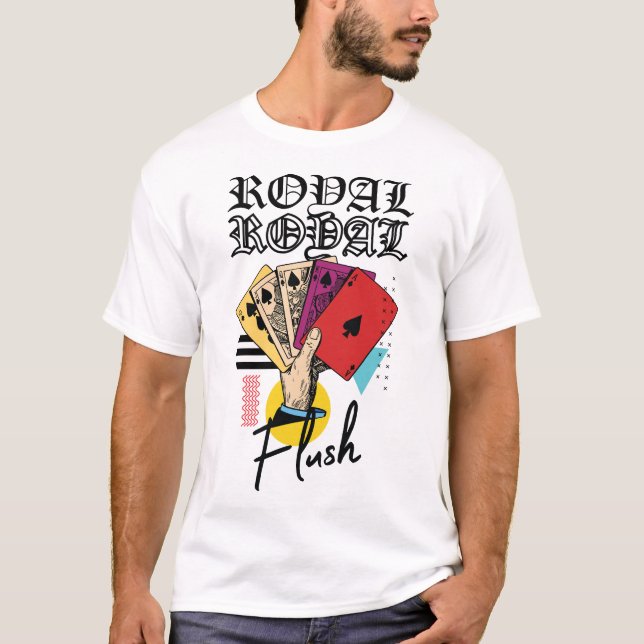 ROYAL-FLUSH-STREETWEAR-TSHIRT-DESIGN T-Shirt (Vorderseite)