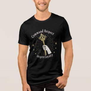"Royal Power & Loyalty Tri-Blend Shirt