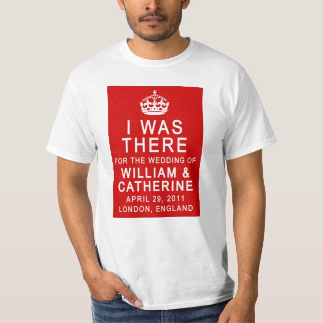 Royal Wedding I WAS There Tshirts (Vorderseite)
