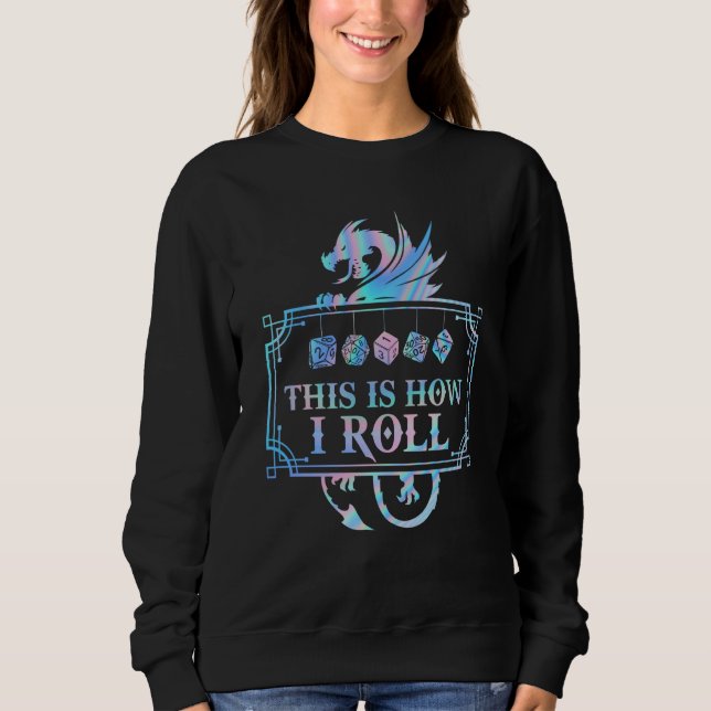 RPG-Drache D20 SO WÜRFELE ICH Sweatshirt (Vorderseite)