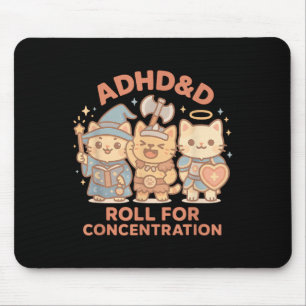 Rpg Gamer Adhd&d Roll for Concentration Geek C Mousepad