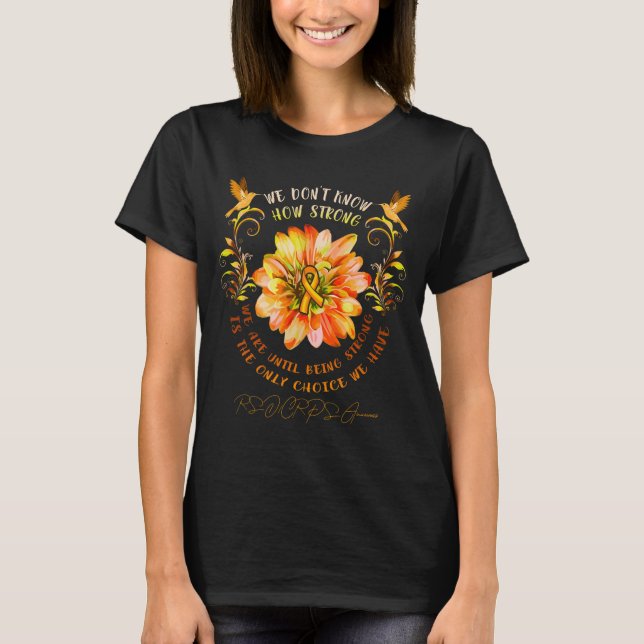 Rsrps Awareness Flower We Dont Know How Strong  T-Shirt (Vorderseite)