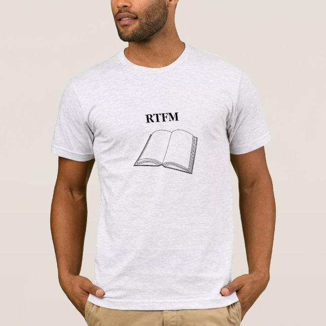 RTFM Funny and cool, geeky T - Shirt (Vorderseite)