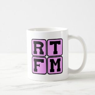 RTFM Read The #$%%^ Manual Internet Slang Akronym Tasse