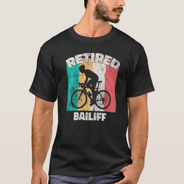 Rtirement Rmüde Bailiff T-Shirt (Vorderseite)