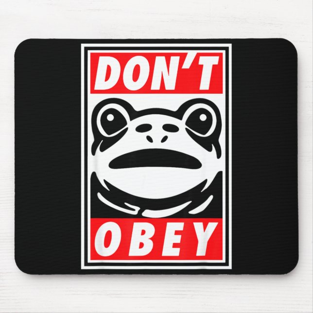 Rtland Frog Don't Obey  Mousepad (Vorne)