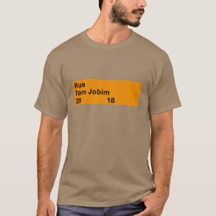 Rua Tom Jobim, Rio de Janeiro, Straßenschild T-Shirt