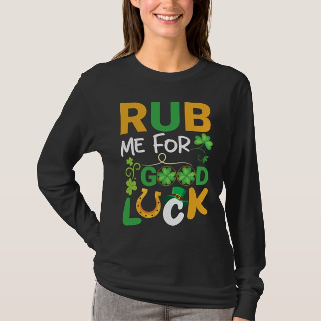 Rub Me for Luck  Teacher & Student St Patricks Day T-Shirt (Vorderseite)
