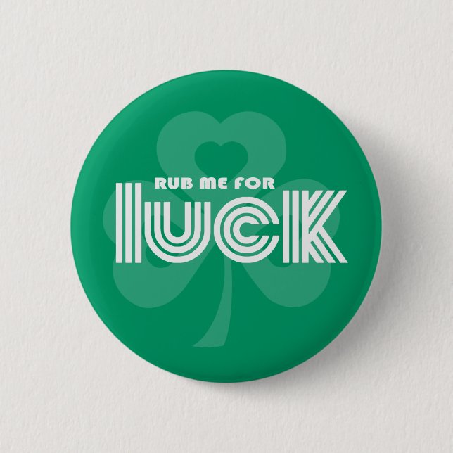 Rub mich zum Glück. Kleeblatt St. Patrick's Day Button (Vorderseite)