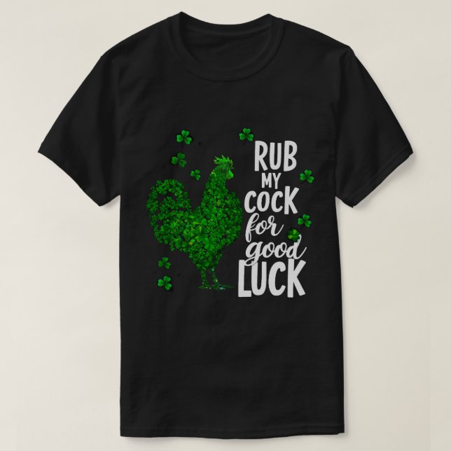 Rub My For Good Funny St Patrick Day Chicken T-Shirt (Design vorne)