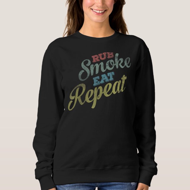 Rub Smoke Eat Repeat Barbecue Sweatshirt (Vorderseite)