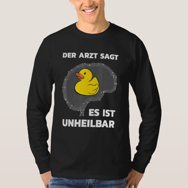 Rubber Duck Es ist Unheilaben Bath Toy Squeaky Du T-Shirt (Vorderseite)