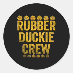 Rubber Duck Rubber Duckie Crew Runder Aufkleber