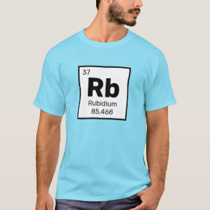 Rubidium/Periodische Tabelle - T - Shirt für RB-El