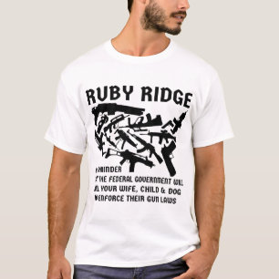 Ruby Ridge Eine Erinnerung, die die Fed Ihre Ehefr T-Shirt