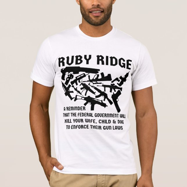 Ruby Ridge Eine Erinnerung, die die Fed Ihre Ehefr T-Shirt (Vorderseite)