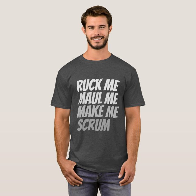 Ruck me maul me machen mich zu Rugby-Spaß T-Shirt (Vorne ganz)