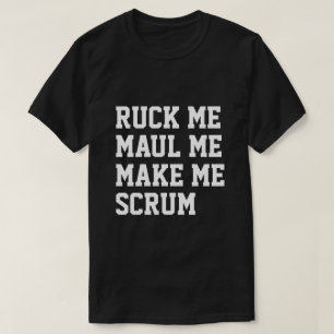 Ruck me maul me machen mich zu Rugby-Spaß T-Shirt