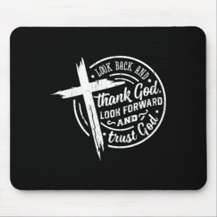 Rückblick und danke Gott, schau nach vorn und vert Mousepad