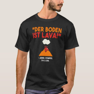 Rückdruck Der Boden ist der Lavakanon Vesuv erup T-Shirt