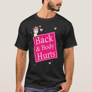 Rücken tut weh & Sarkastisch T-Shirt