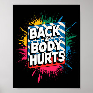 Rücken und Körper schmerzen lustiger Bodybuilder-W Poster
