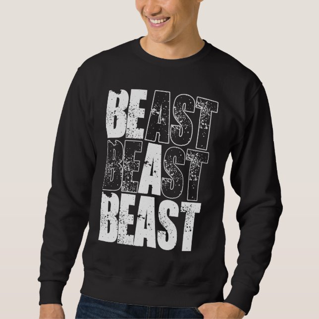 Rückendruck Sei ein Biest Sweatshirt (Vorderseite)