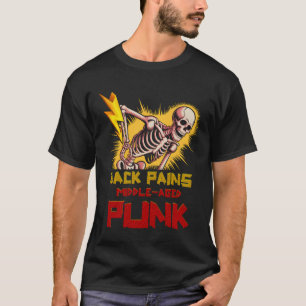Rückenschmerzen Mittelalter Punk Skeleton_s Rock'n T-Shirt