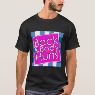 Rückenschmerzen T-Shirt