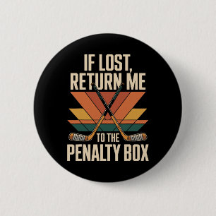 Rückkehr Strafbank Hockey Spieler Team Hockey Fan Button