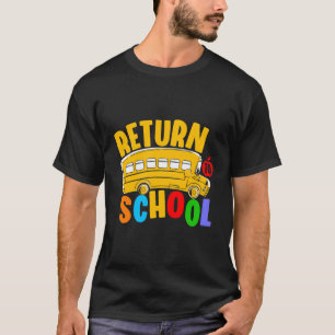 Rückkehr zum Schulbus lustig zurück zum Schullehre T-Shirt